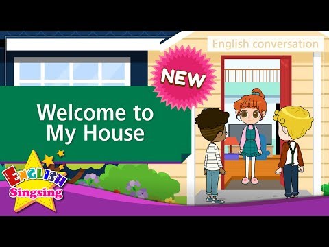 [NEW] 21. Welcome to My House  (English Dialogue) - Role-play conversation for Kids