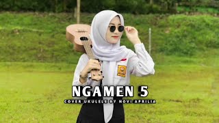 Download lagu NGAMEN 5 (TAK SAWANG SAWANG KOWE NGGANTENG TENAN) || COVER UKULELE BY NOVI APRILIA mp3
