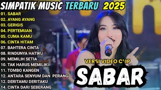 Download lagu LINDA AYUNDA - SABAR  - AYANG AYANG - SIMPATIK MUSIC FULL ALBUM TERBARU 2025 mp3
