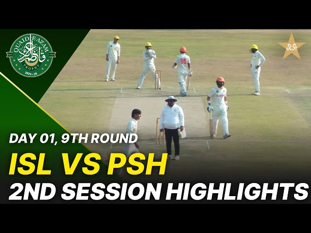 2nd Session Highlights | Islamabad Region vs Peshawar Region | Day 1 | QeAT 2025-26 | PCB | M2P1S