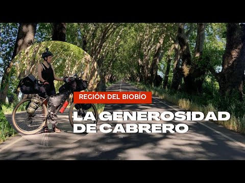LA GENEROSIDAD DE CABRERO | #15 REGIÓN DEL BIOBÍO