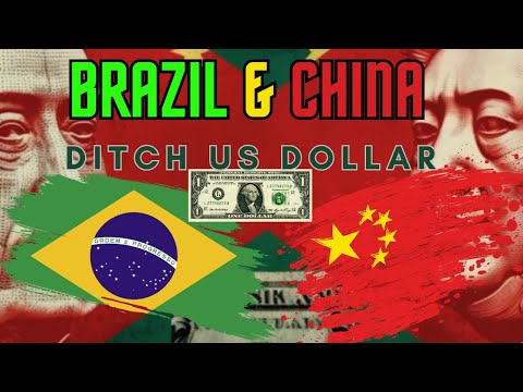 BRAZIL "CHINA" TRADE DEAL SIGNALS GROWING DISSATISFACTION WITH US DOLLAR HEGEMONY