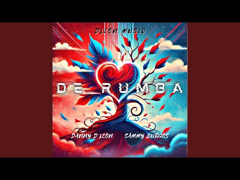 DE RUMBA (feat. Sammy Burgos)