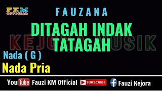 Download lagu Karaoke - Ditagah Indak Tatagah - Fauzana  Nada Pria - Nada (G) mp3