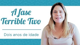 Terrible two - A crítica fase dos 2 anos de idade