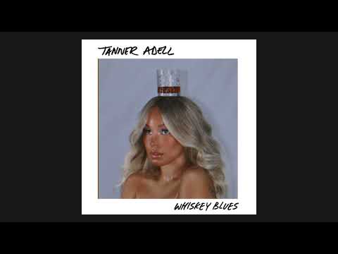 Tanner Adell- Whiskey Blues (Official Audio)