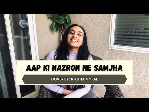 Aap Ki Nazron Ne Samjha | Lata Mangeshkar | Cover By Nikitha Gopal