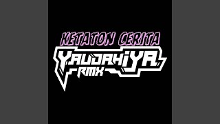 Download lagu Ketaton Cerita (YaudahiyaDJ Remix) mp3