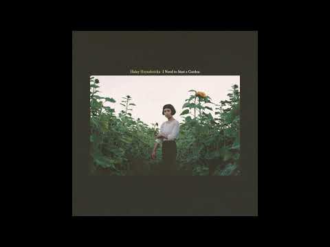 Haley Heynderickx - I Need to Start a Garden [Full Album]