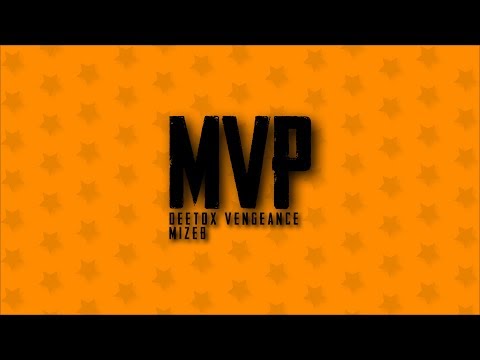 Deetox Vengeance ft. MiZeb - MVP (Official Lyricvideo)
