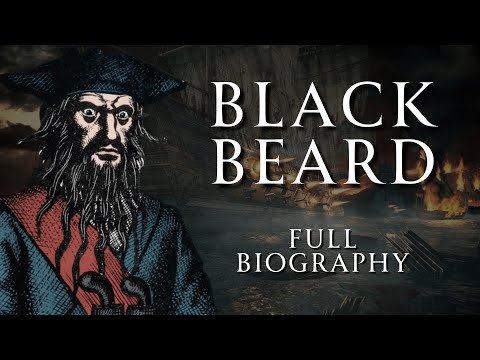 The Life of Blackbeard | Full Biography | Human Voiced, No Ads