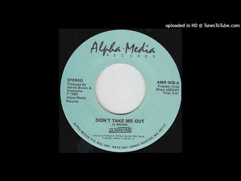 Rare Modern Soul 45 Downtime - Don't Take Me Out