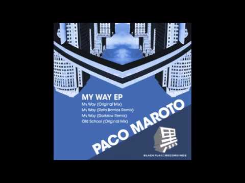 Paco Maroto - My Way (Original) - BFR011