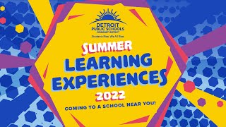 DPSCD Summer Learning Experiences 2022