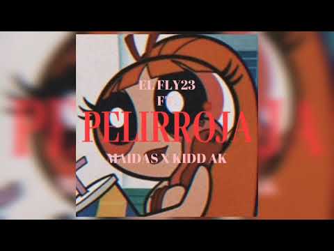 PELIRROJA - ELFLY23 FT. El Estay KIDD AK  (Prod. Regh)