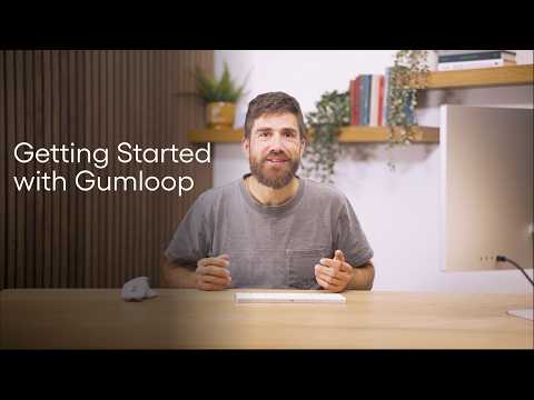 Introduction to getting started with Gumloop