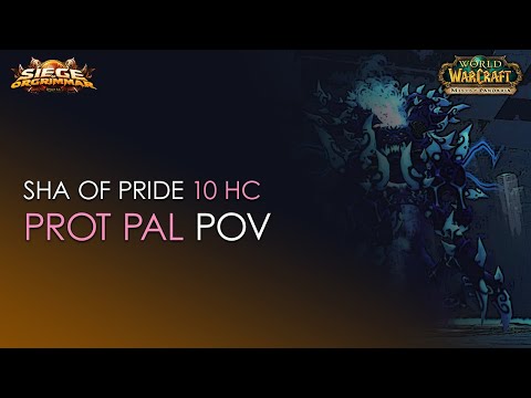 Sha of Pride 10 HC Vs. Eternal Symphonia - Stormforge : Mistblade - Prot Pally POV