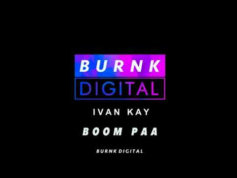 Ivan Kay - Boom Paa