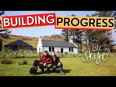 Building Progress At Our 1840s Cottage on the Isle of Skye, Highlands, Scotland - Ep15