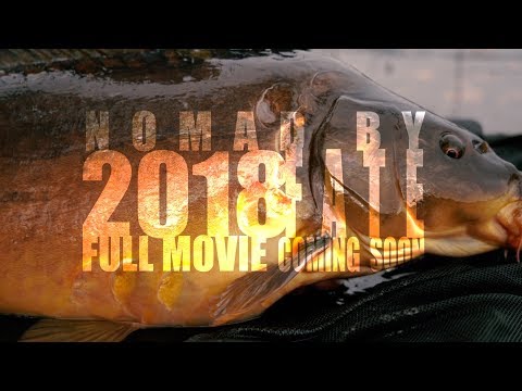 ** CARPFISHING 2018 ** TRAILER  -  NOMAD BY FATE
