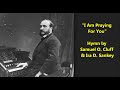 "I Am Praying for You" sacred = famous hymn by Samuel O. Cluff & Ira D. Sankey on Edison cylinder