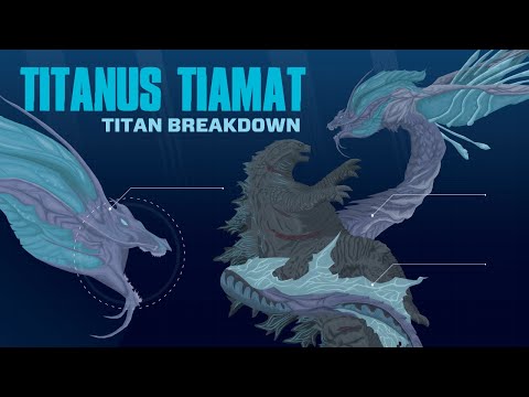 Titanus Tiamat Almost KILLED Godzilla - TITAN BREAKDOWN