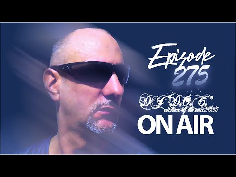 DJ "D.O.C." On Air Episode 275