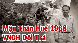 Chính Phủ VNCH Đã Bịp Bợm Những Gì Sau Trận Mậu Thân Ở Huế 1968