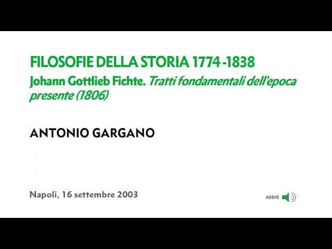 Antonio Gargano - Filosofie della storia (1744-1838). J.G. Fichte