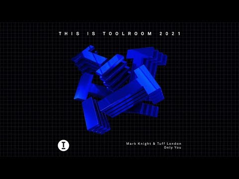 Mark Knight & Tuff London - Only You (Extended Mix)