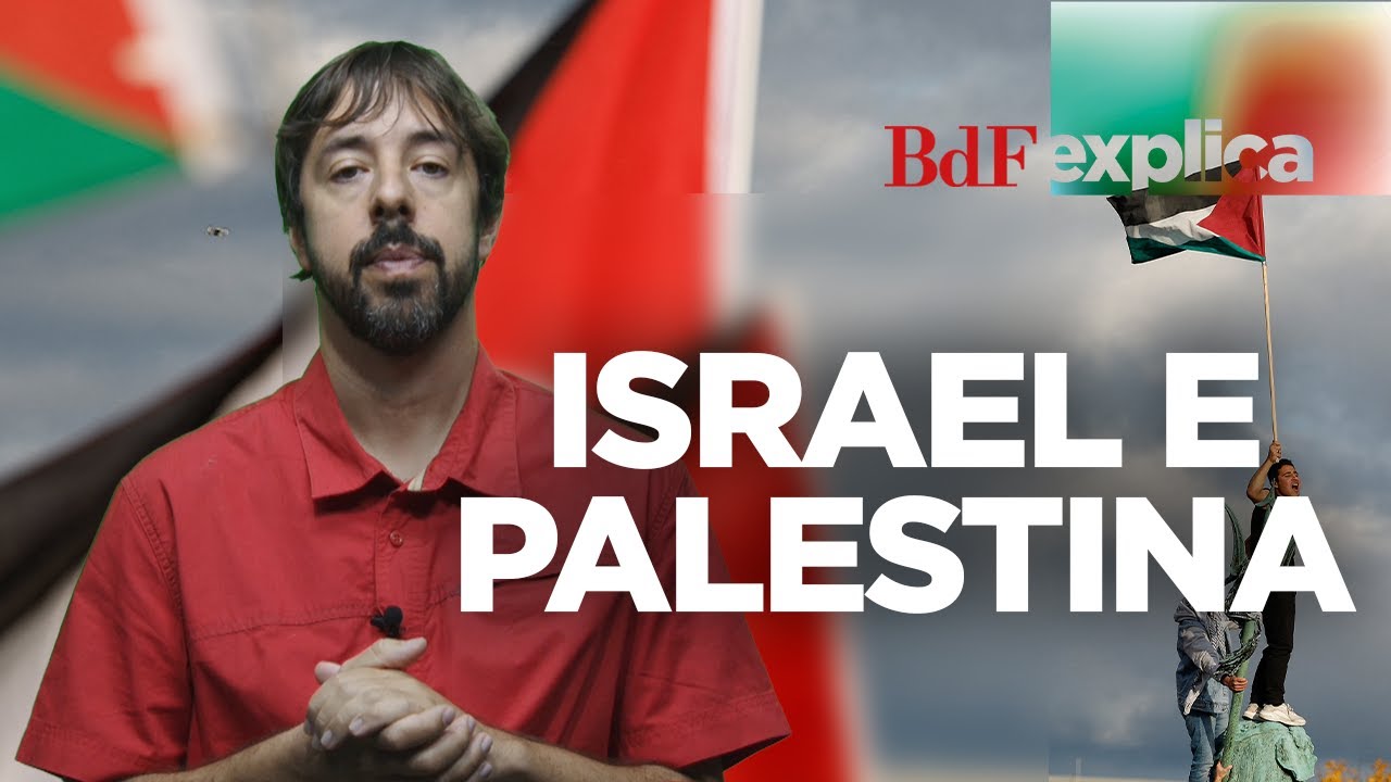 Israel x Palestina: entendendo a questão | BdF Explica