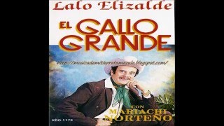 La Cosecha - Lalo El &quot;Gallo&quot; Elizalde