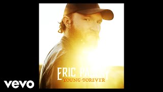 Eric Paslay - Young Forever (Audio)