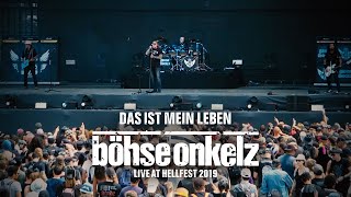 Böhse Onkelz - Das ist mein Leben (Live Hellfest 2019)