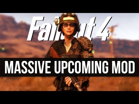 Fallout 4’s Largest Upcoming Mods – A Look at the Next DLC-Sized Expansion Mod for Fallout 4