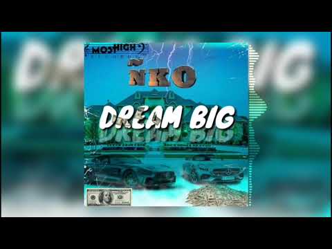 ÑKO -DREAM BIG (Official Audio) 2020
