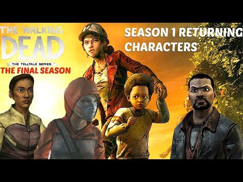 The Walking Dead:Season 4: "The Final Season" Returning Characters -  Top 5 walking dead game s1