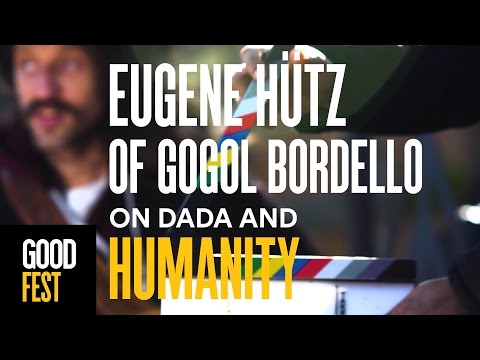 Eugene Hutz on Dada
