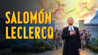 San Salomón Leclercq: no firmó y le costó la vida | 2 de septiembre