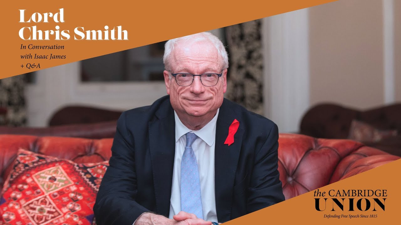Lord Chris Smith + Q&A | Cambridge Union