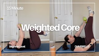 15 Minute Weighted Core | At Home Dumbbell Workout