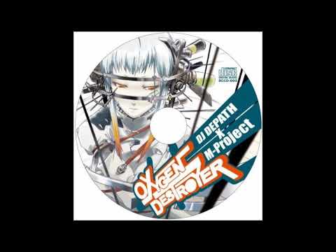 DJ DEPATH X M Project   OXYGEN DESTROYER 2008