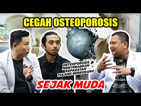 CEGAH OSTEOPOROSIS SEJAK MUDA