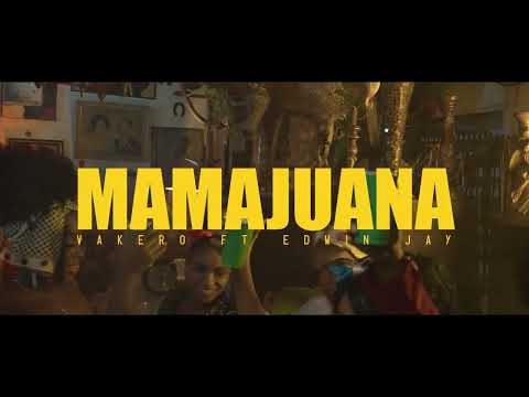 VAKERO - MAMAJUANA FT. EDWIN JAY (VIDEO OFICIAL)