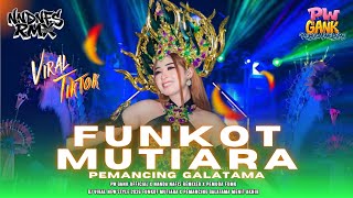 Download lagu FUNKOT MUTIARA VIRAL TIKTOK PW GANK FT NANDA NAFIS REMIXER mp3 Download lagu FUNKOT MUTIARA VIRAL TIKTOK PW GANK FT NANDA NAFIS REMIXER mp3