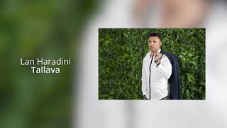 Lan Haradini - Tallava 2021