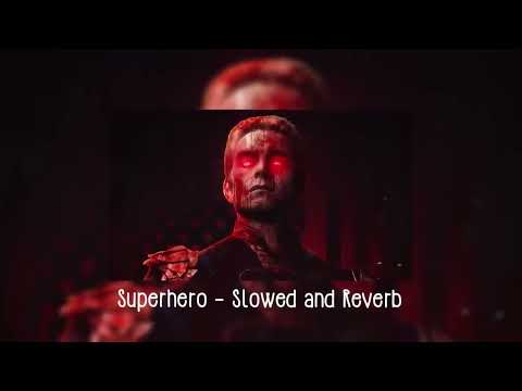 superhero - metro boomin & future (without chris brown) [slowed n reverb] (Homelander intro)