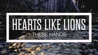 Hearts Like Lions – Stranger