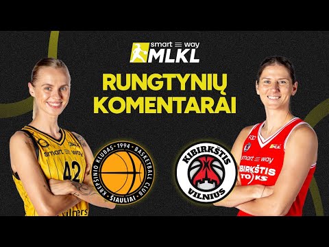 „Smart Way“ MLKL žaidėjų komentarai: Šiaulių „Šiauliai-Vilmers“ – Vilniaus „Kibirkštis-TOKS“