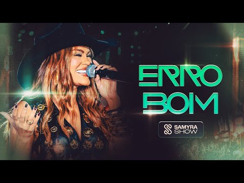 Samyra Show - Erro Bom (Clipe Oficial)